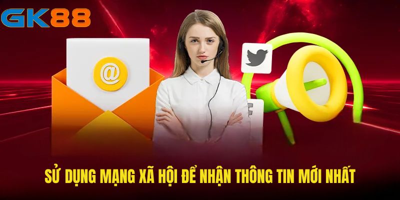Sử dụng mạng xã hội để nhận thông tin mới nhất